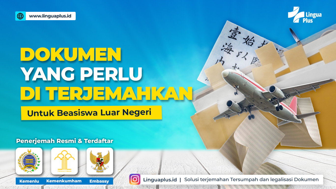 Dokumen yang Perlu Diterjemahkan untuk Beasiswa